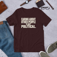 Not Political - T-shirt