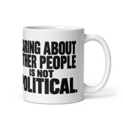 Not Political - Mug